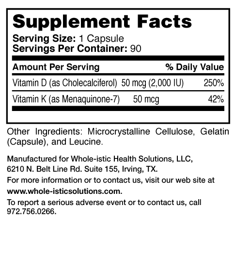 Nutrtitional Facts for Vitamin D3 + K2 by Whole-istic Solutions